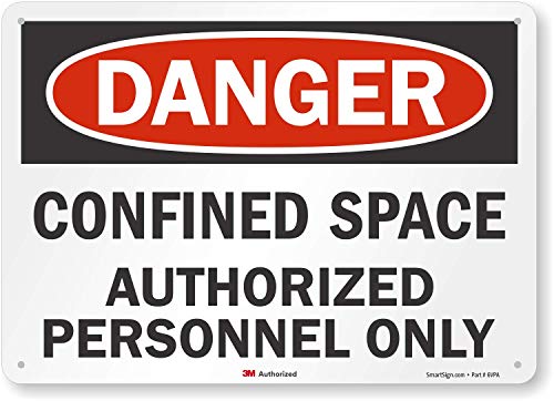 SmartSign 3M Grade de engenheiro Sinal reflexivo, lenda Danger: Space Confined Space Autorizado Somente, 10 High x 14 de largura,